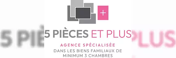 5 PIECES ET PLUS