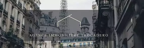 AGENCE IMMOBILIÈRE TROCADERO